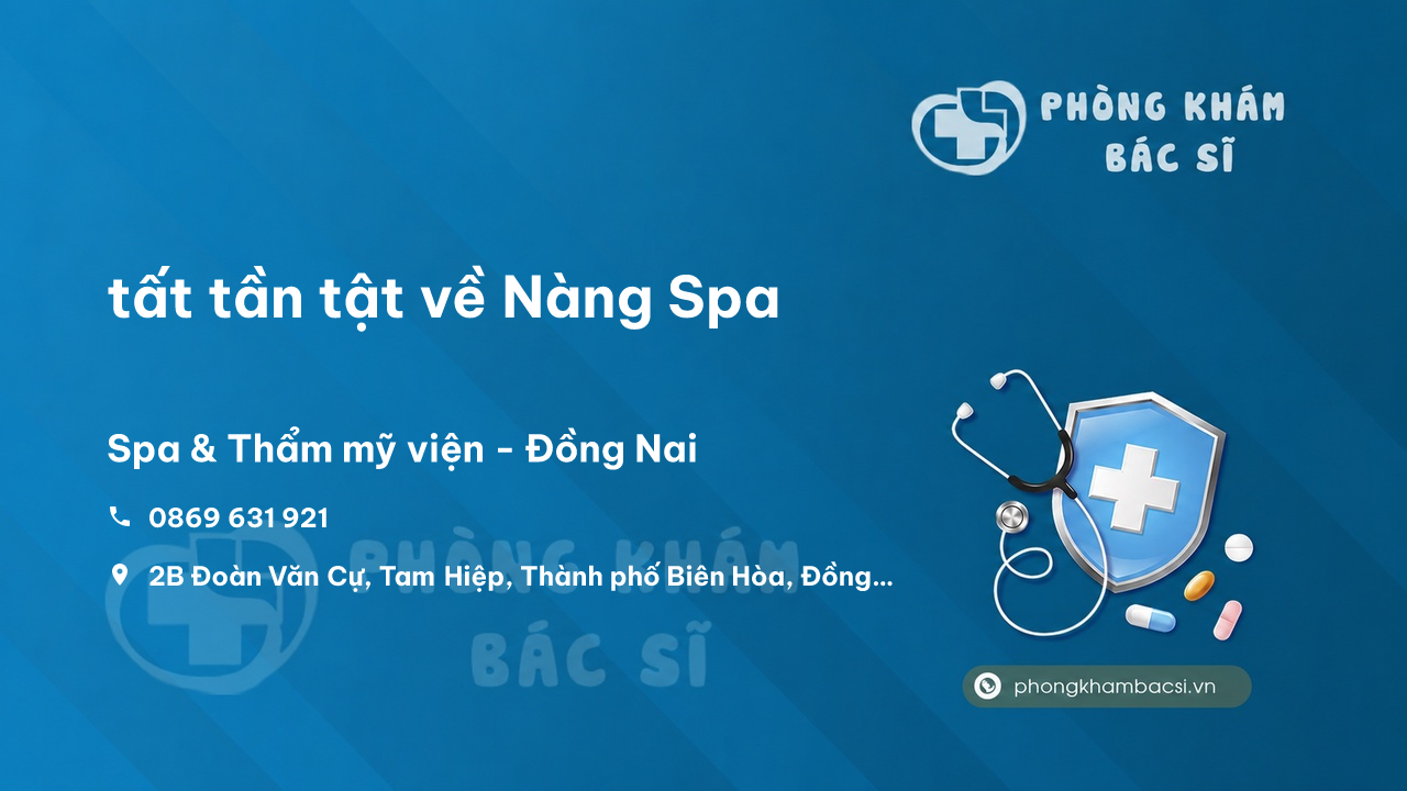 Review tất tần tật về Nàng Spa, Thành phố Biên Hòa, Đồng Nai