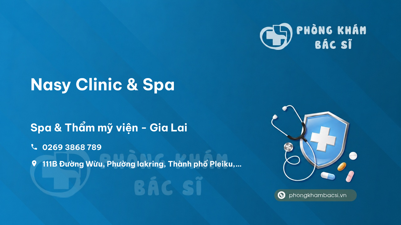 Nasy Clinic & Spa, Thành phố Pleiku, Gia Lai có tốt không?