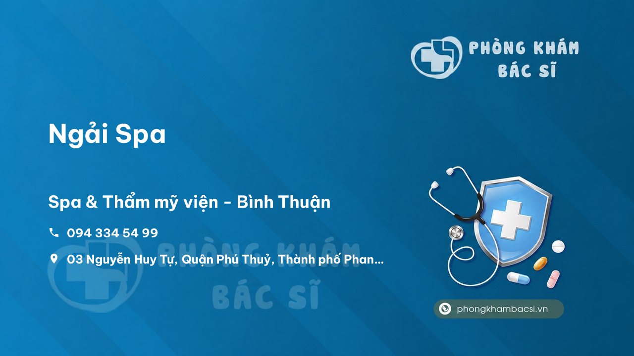 Chất lượng Ngải Spa, Thành phố Phan Thiết, Bình Thuận tốt không?