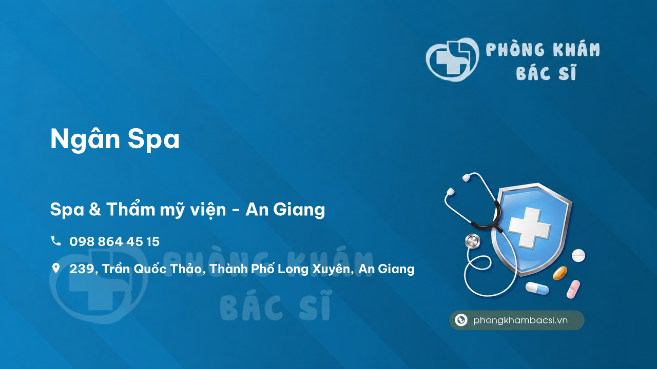 Review các dịch vụ tại Ngân Spa, Thành phố Long Xuyên, An Giang
