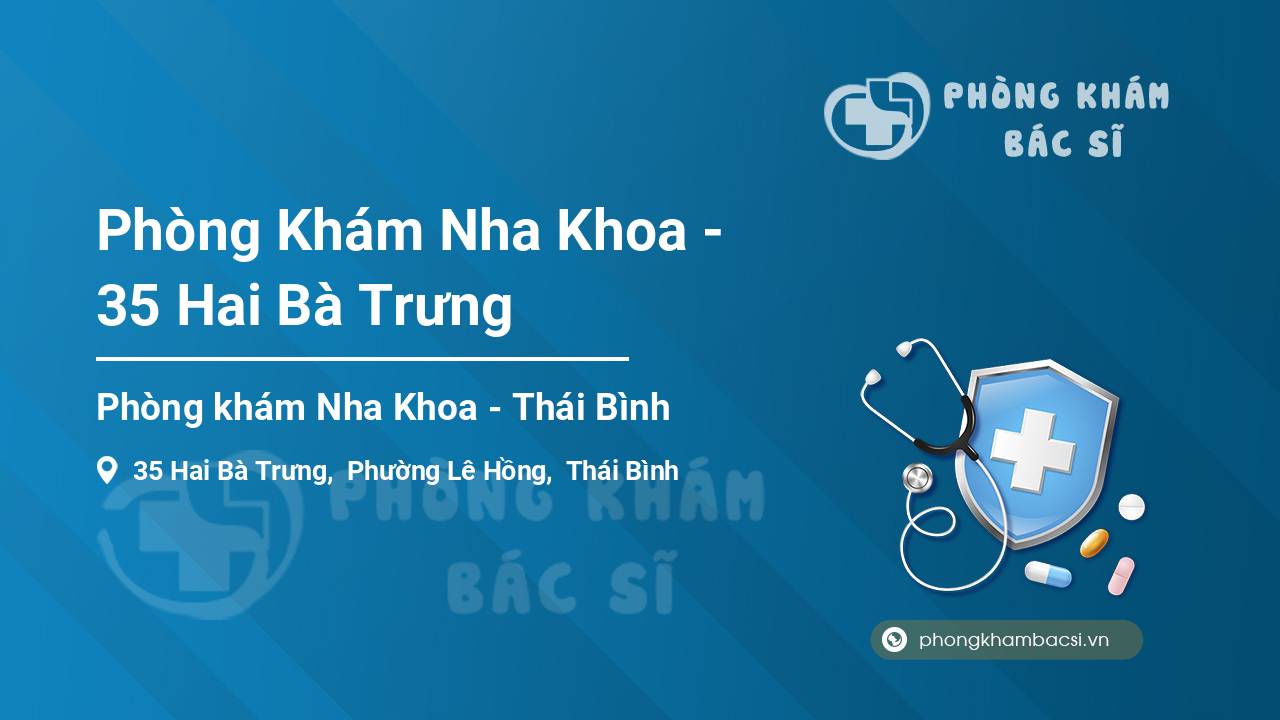 Phòng Khám Nha Khoa - 35 Hai Bà Trưng