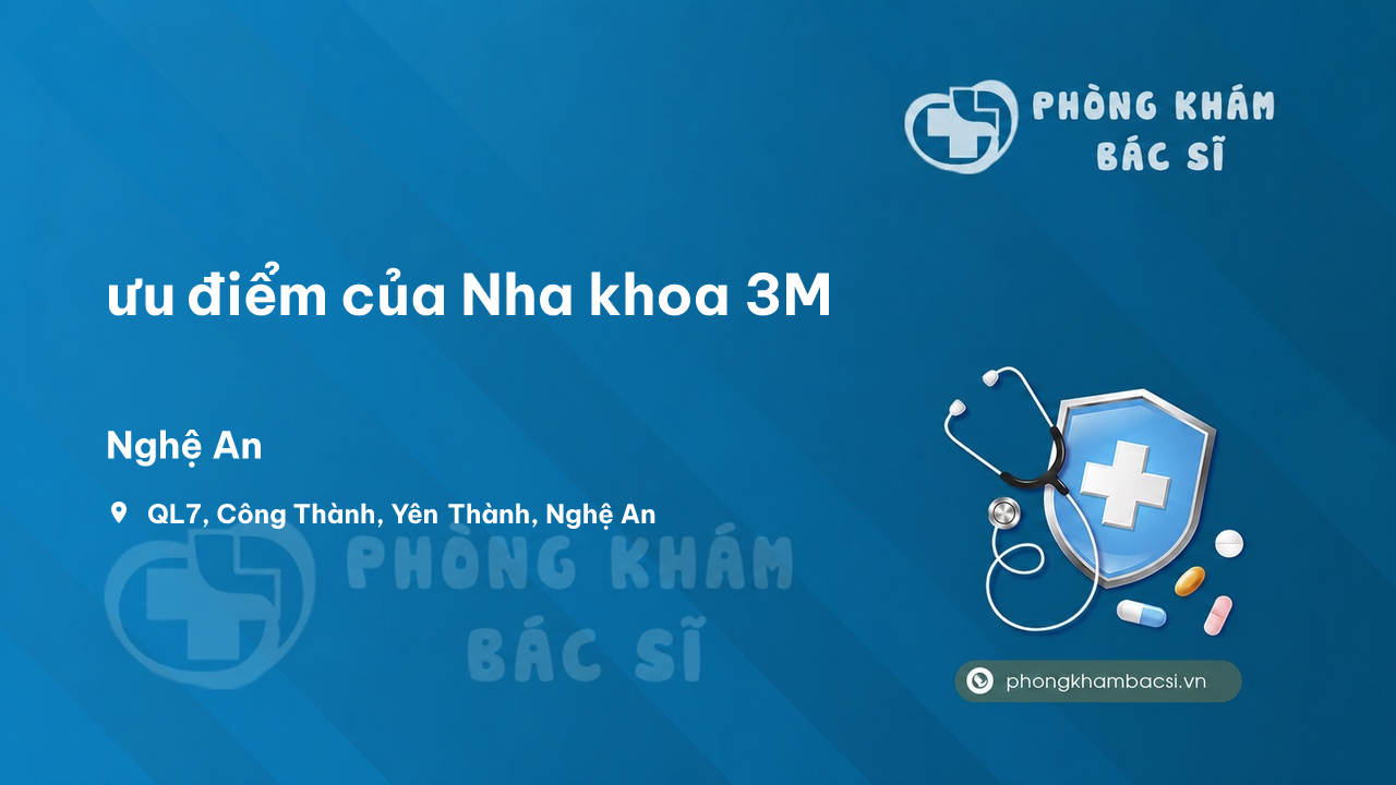 Review ưu điểm của Nha khoa 3M, Yên Thành, Nghệ An