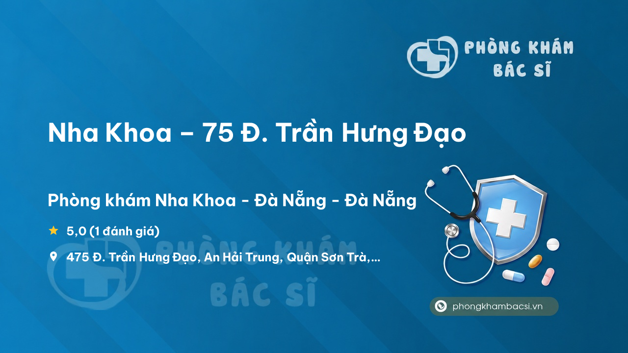 Nha Khoa 75 D Tran Hung Dao An Hai Trung Son Tra