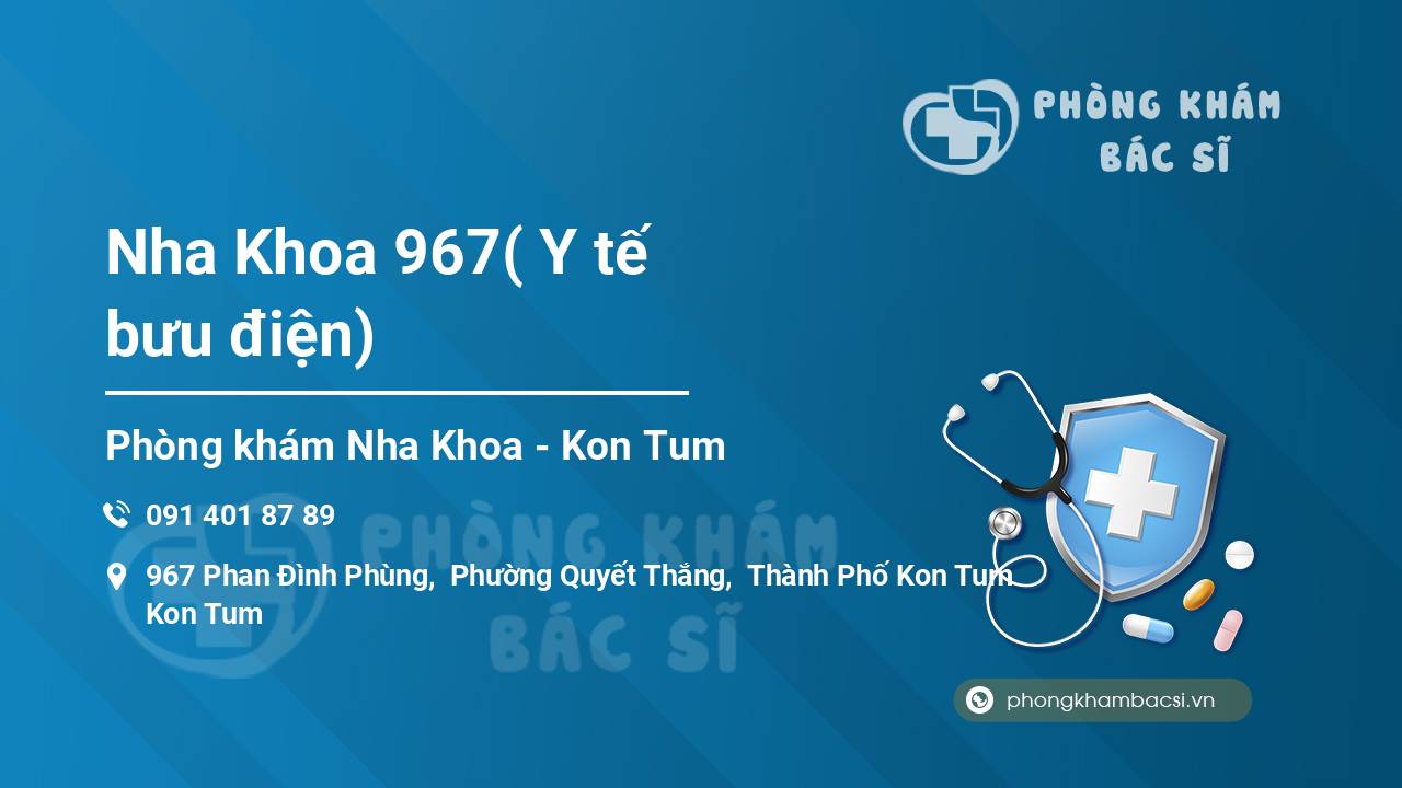 Nha Khoa 967( Y tế bưu điện)