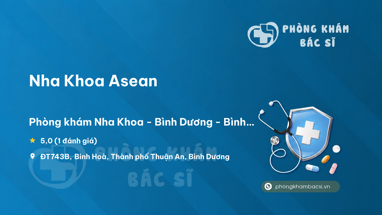 Nha Khoa Asean Thuan An