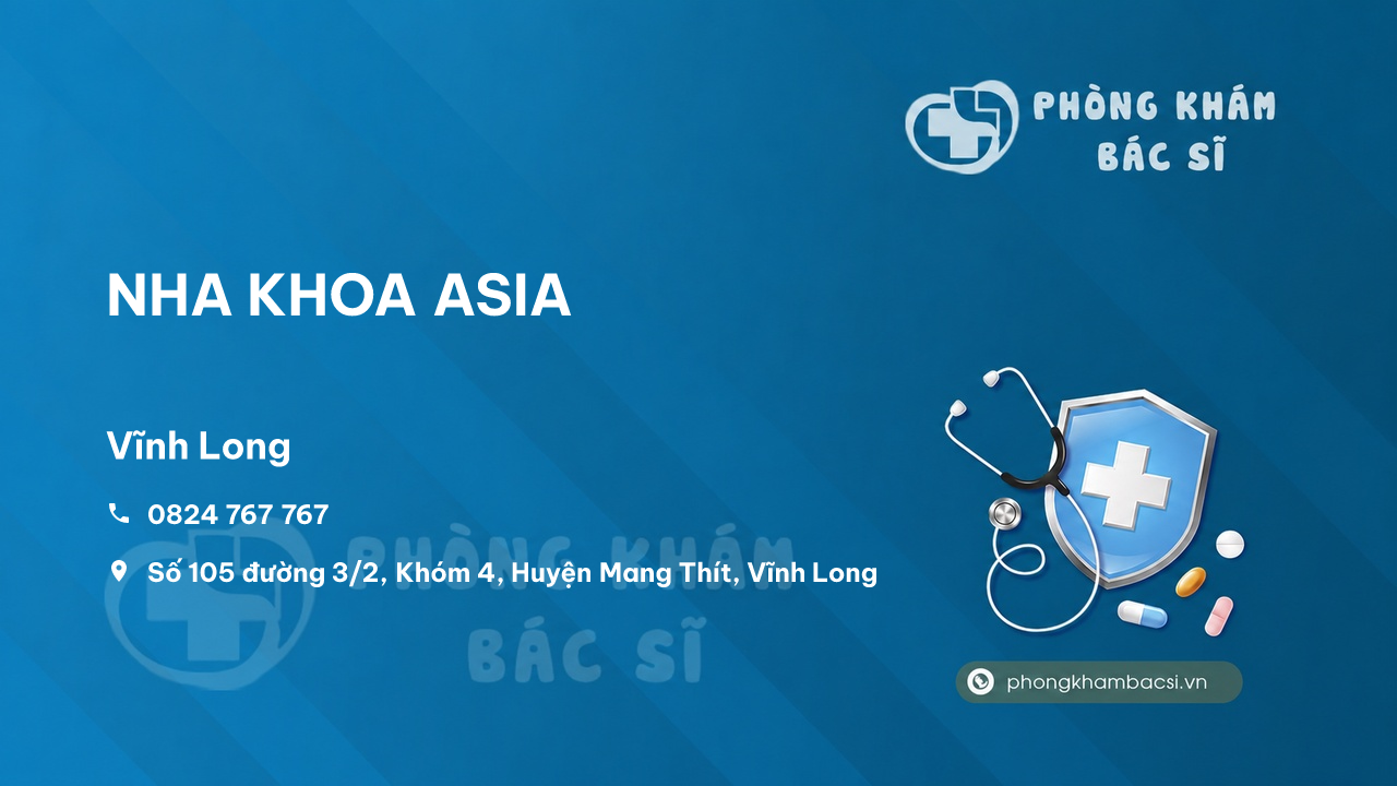 Review các dịch vụ tại NHA KHOA ASIA, Mang Thít, Vĩnh Long