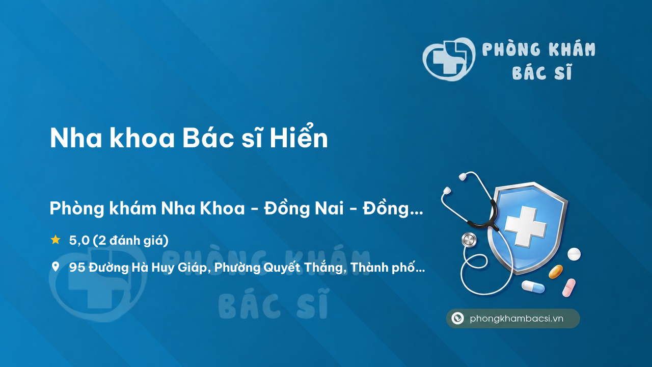 Nha Khoa Bac Si Hien Thanh Pho Bien Hoa