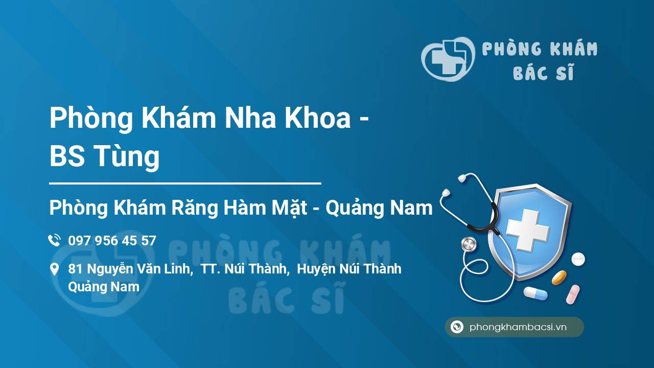 Phòng Khám Nha Khoa - BS Tùng
