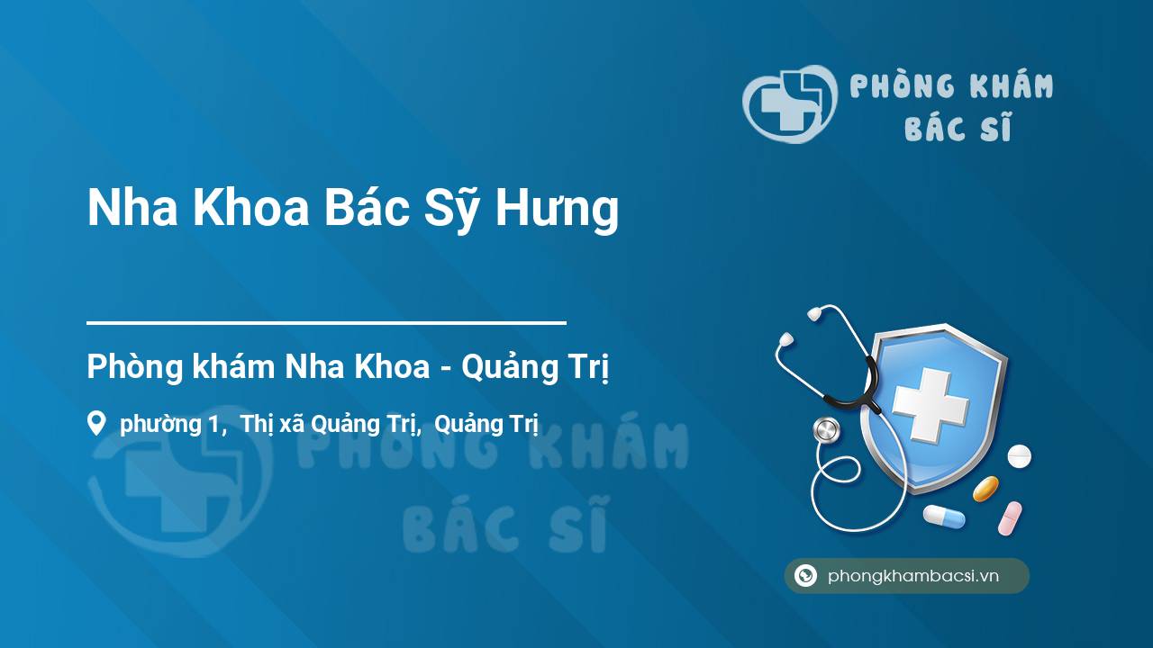 Nha Khoa Bác Sỹ Hưng