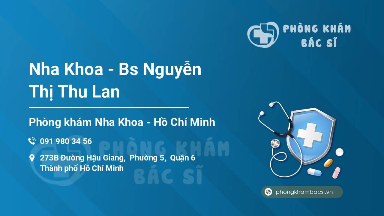 Nha Khoa - Bs Nguyễn Thị Thu Lan