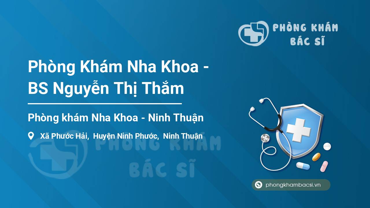 Phòng Khám Nha Khoa - BS Nguyễn Thị Thắm