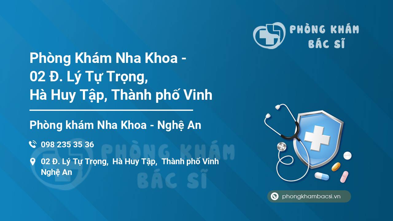 Phòng Khám Nha Khoa - 02 Đ. Lý Tự Trọng, Hà Huy Tập, Thành phố Vinh