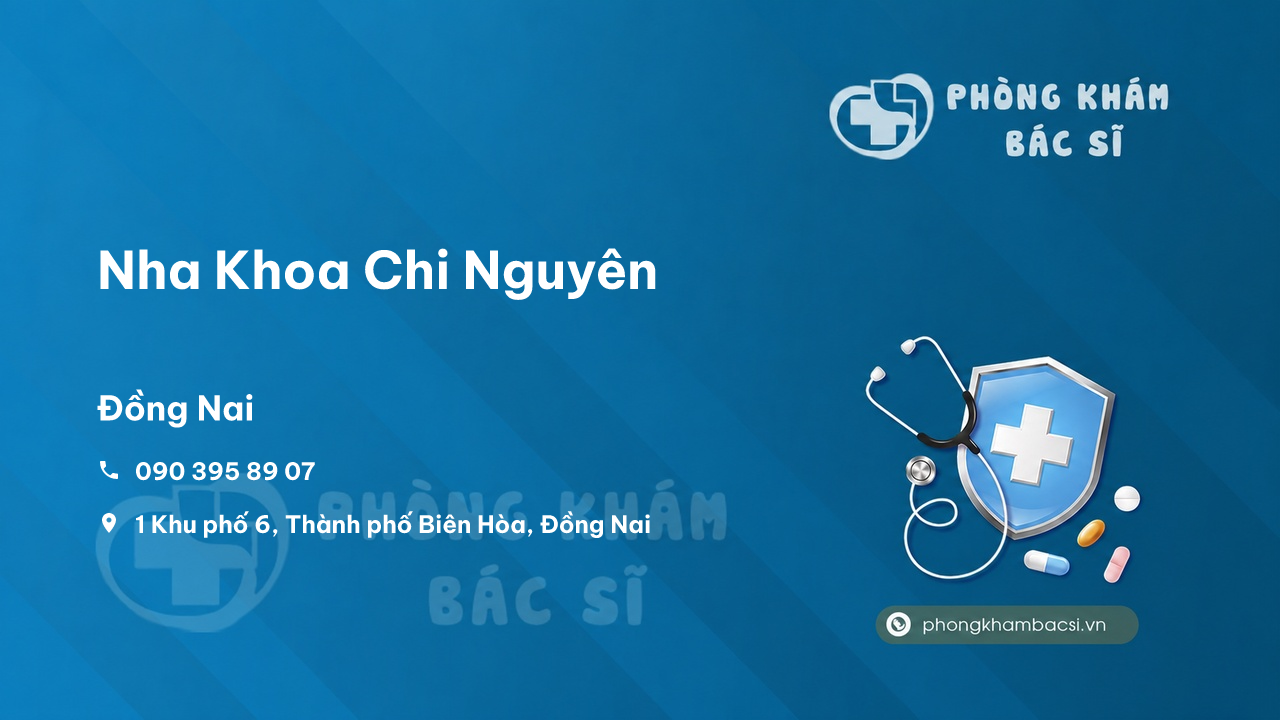 Review Nha Khoa Chi Nguyên, Thành phố Biên Hòa, Đồng Nai có uy tín không?