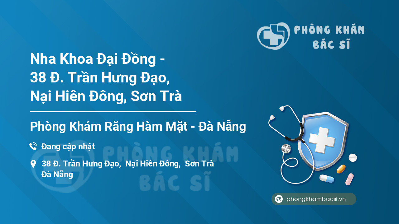 Nha Khoa Đại Đồng - 38 Đ. Trần Hưng Đạo, Nại Hiên Đông, Sơn Trà