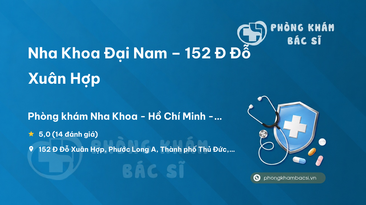 Nha Khoa Dai Nam 152 D Do Xuan Hop Phuoc Long A Thu Duc