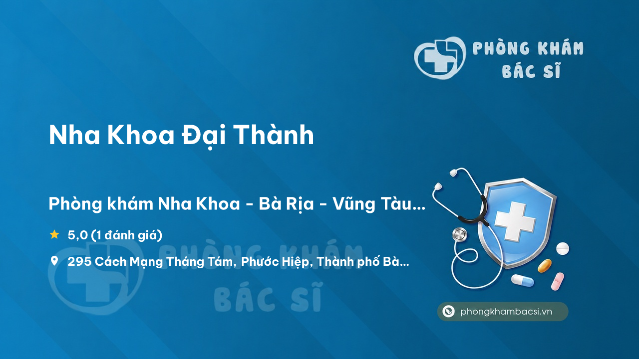 Nha Khoa Dai Thanh Ba Ria