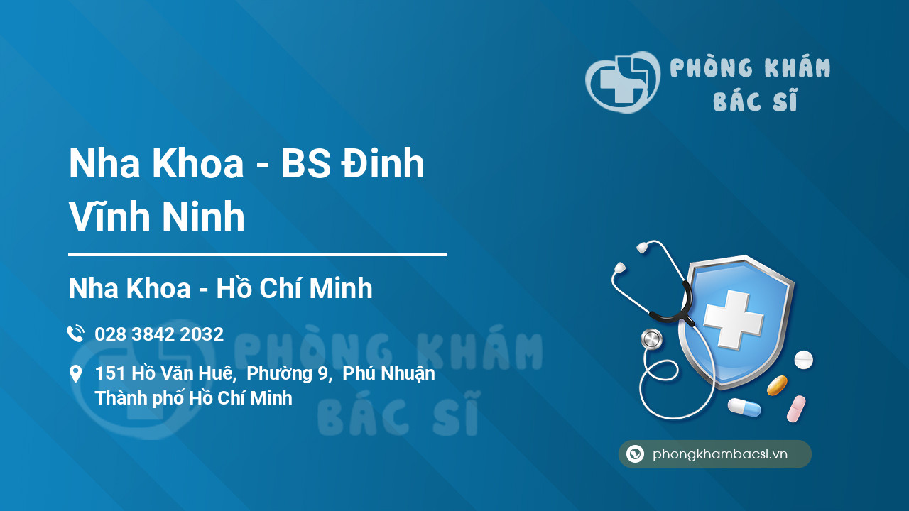 Nha Khoa - BS Đinh Vĩnh Ninh