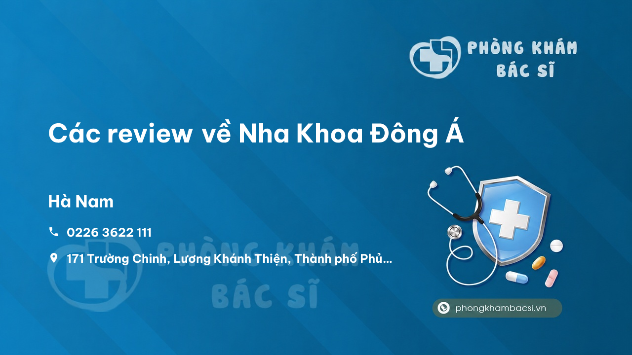 Nha Khoa Dong A Phu Ly