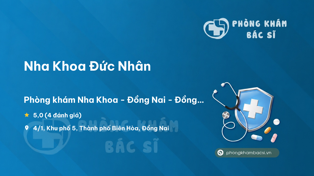 Nha Khoa Duc Nhan Thanh Pho Bien Hoa