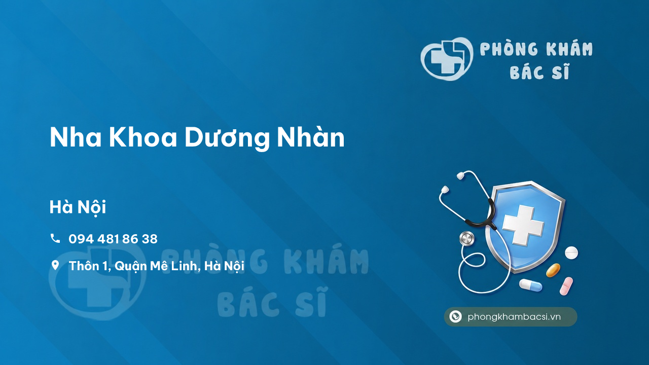 Review Nha Khoa Dương Nhàn, Mê Linh, Hà Nội có uy tín không?