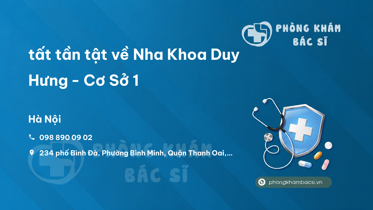 Nha Khoa Duy Hung Co So 1 Thanh Oai