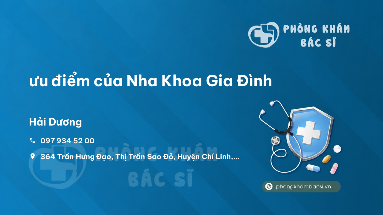 Review ưu điểm của Nha Khoa Gia Đình, Chí Linh, Hải Dương