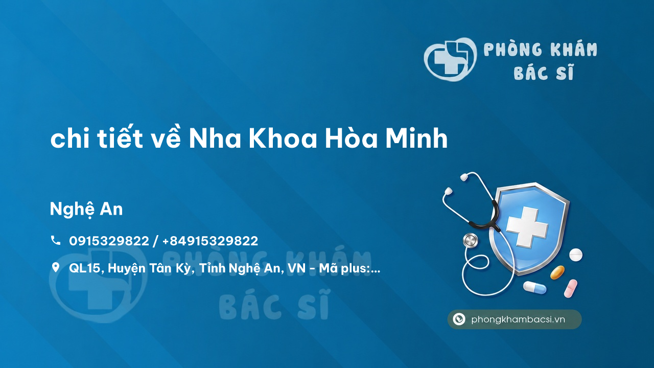 Review chi tiết về Nha Khoa Hòa Minh, Tân Kỳ, Nghệ An