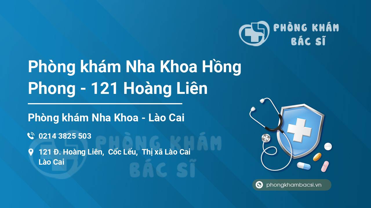 Phòng khám Nha Khoa Hồng Phong - 121 Hoàng Liên