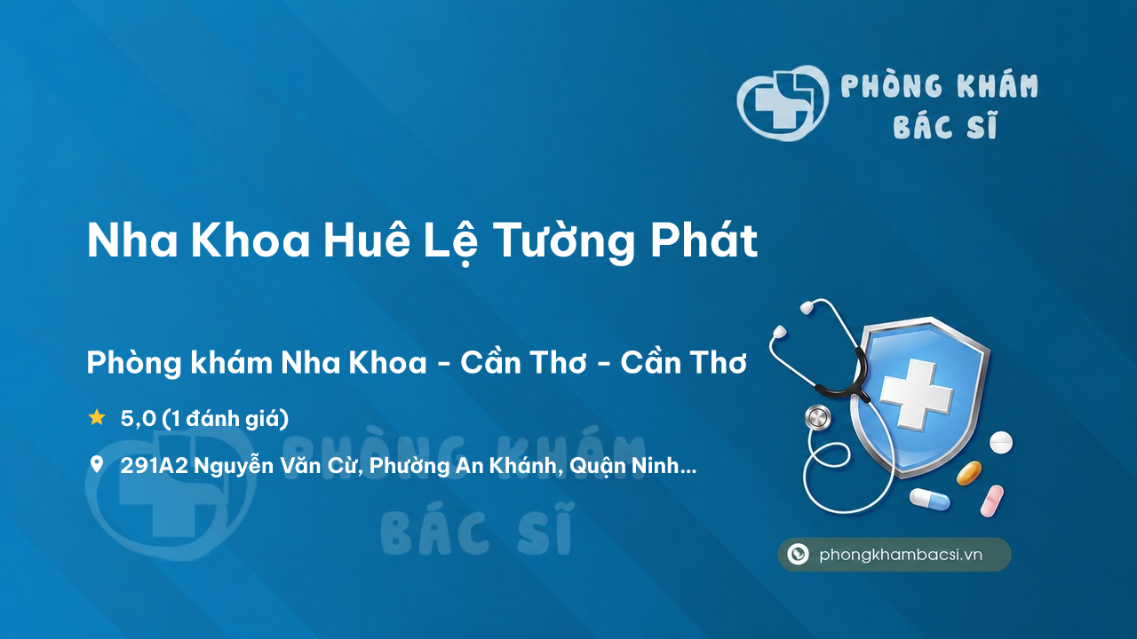 Nha Khoa Hue Le Tuong Phat Ninh Kieu