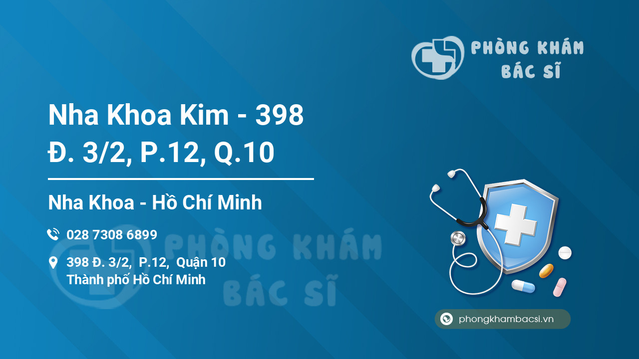 Nha Khoa Kim - 398 Đ. 3/2, P.12, Q.10