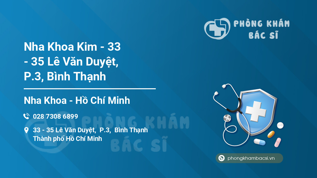 Nha Khoa Kim - 33 - 35 Lê Văn Duyệt, P.3, Bình Thạnh