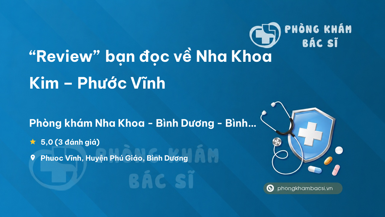 Nha Khoa Kim Phuoc Vinh Phu Giao