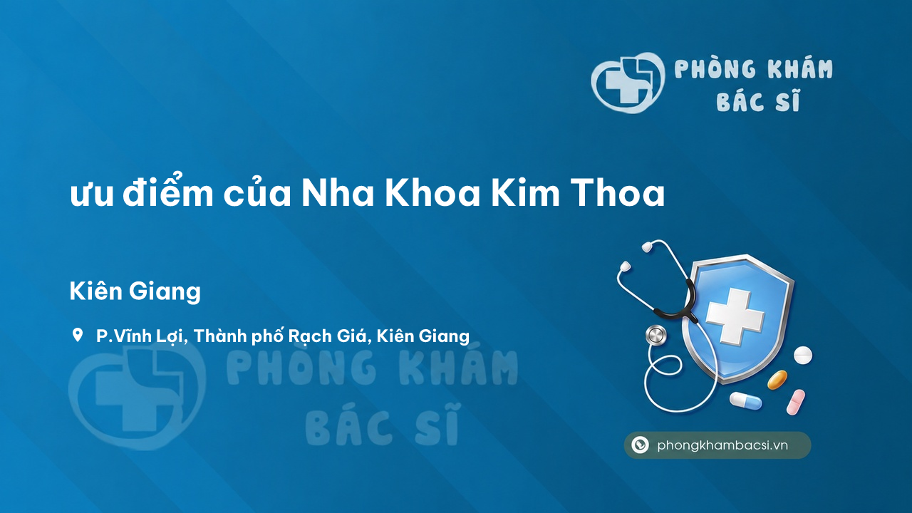 Nha Khoa Kim Thoa Rach Gia
