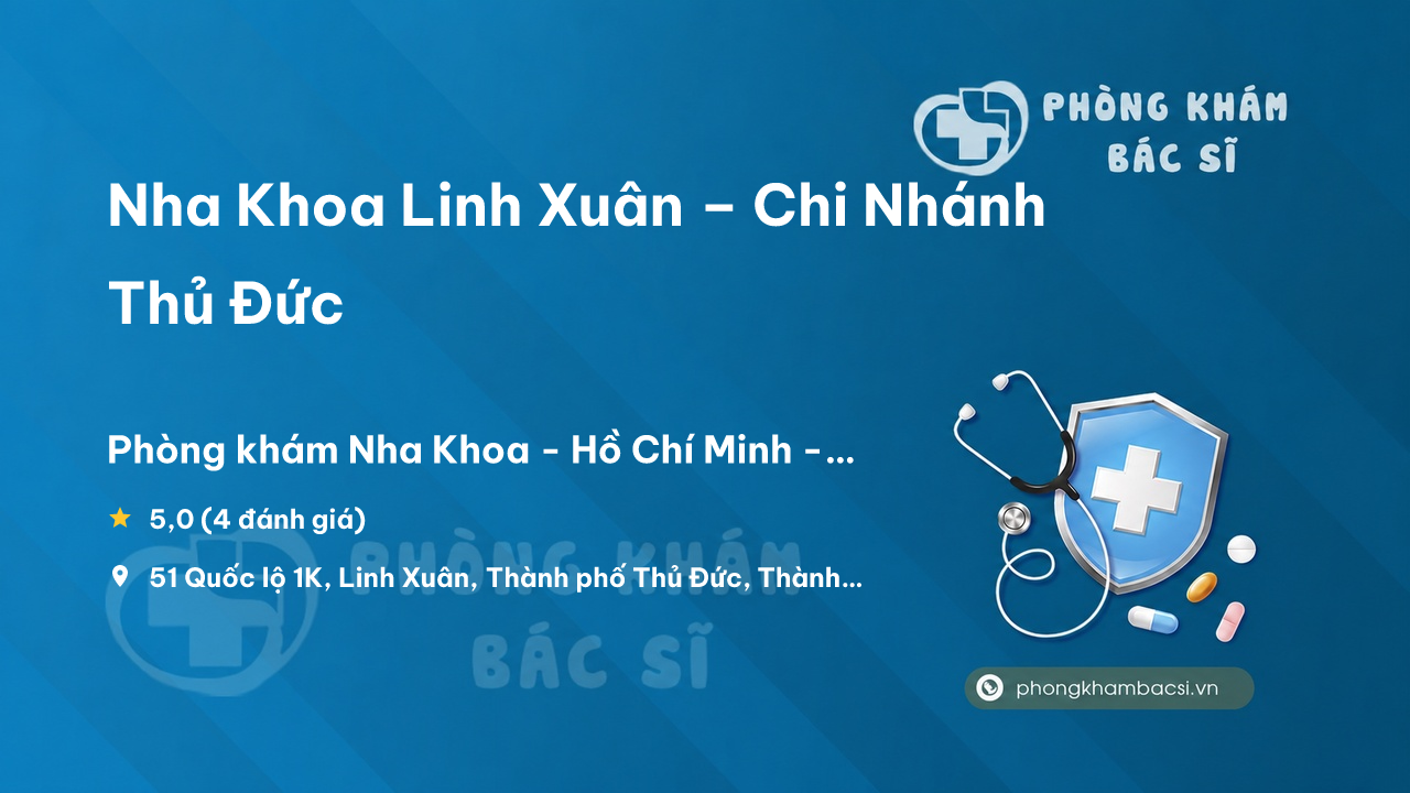 Nha Khoa Linh Xuan Chi Nhanh Thu Duc