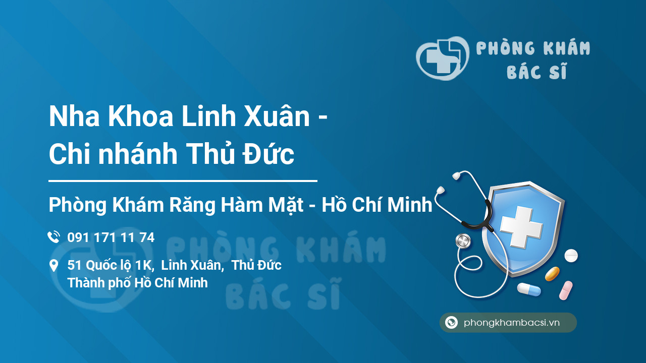 Nha Khoa Linh Xuân - Chi nhánh Thủ Đức