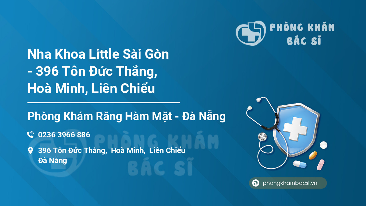Nha Khoa Little Sài Gòn - 396 Tôn Đức Thắng, Hoà Minh, Liên Chiểu
