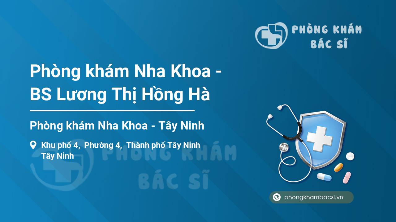 Phòng khám Nha Khoa - BS Lương Thị Hồng Hà