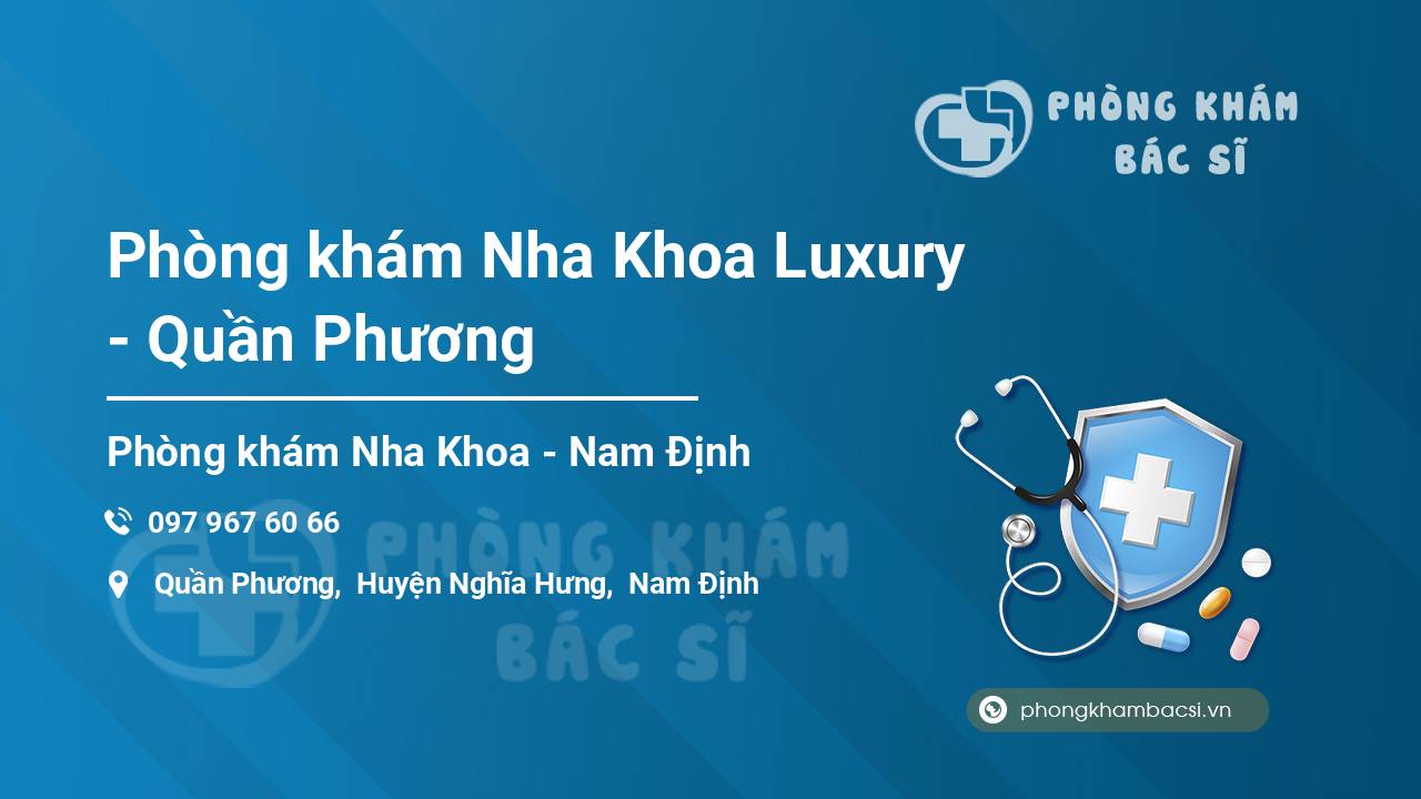 Phòng khám Nha Khoa Luxury - Quần Phương