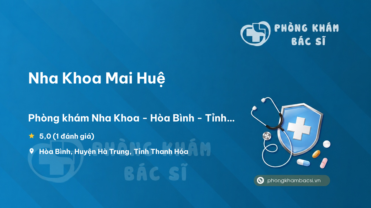 Nha Khoa Mai Hue Hoa Binh