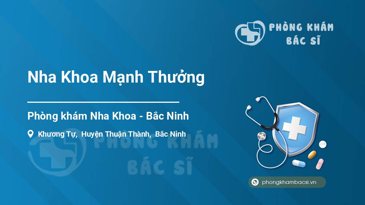 Nha Khoa Mạnh Thưởng