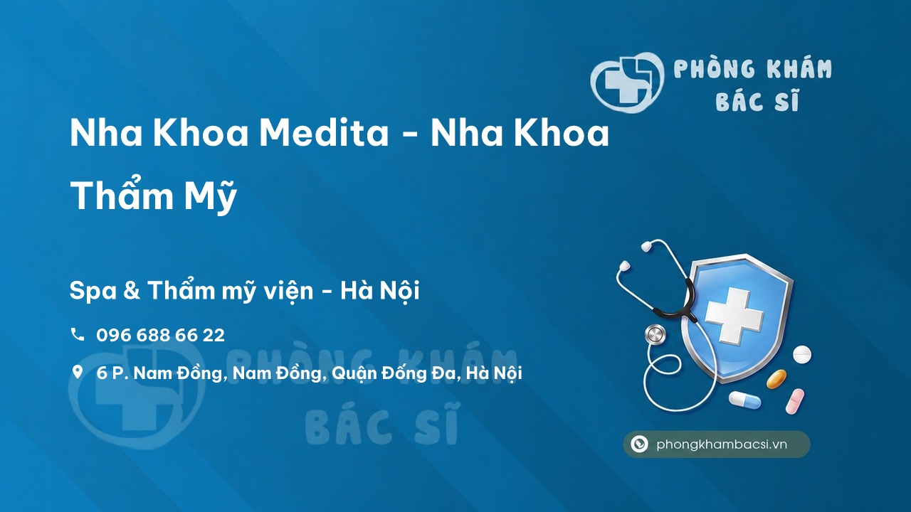 Nha Khoa Medita - Nha Khoa Thẩm Mỹ, Đống Đa, Hà Nội