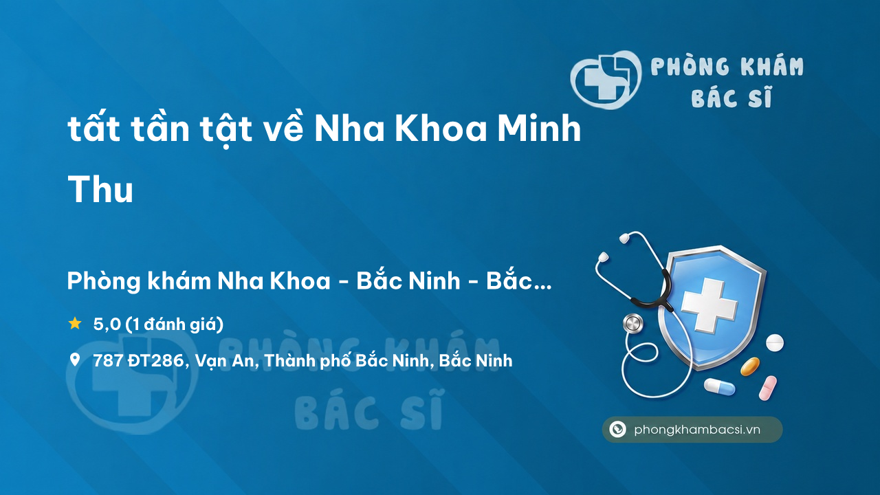 Nha Khoa Minh Thu Bac Ninh