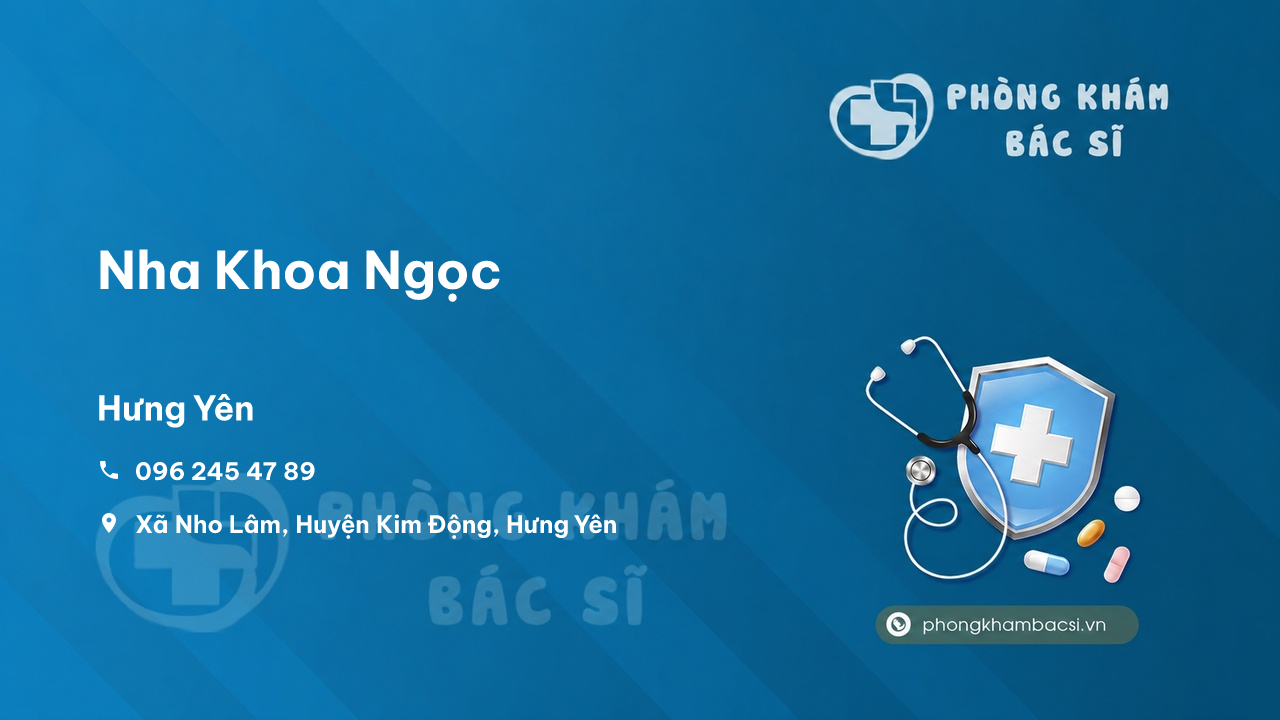 Chất lượng Nha Khoa Ngọc, Kim Động, Hưng Yên tốt không?