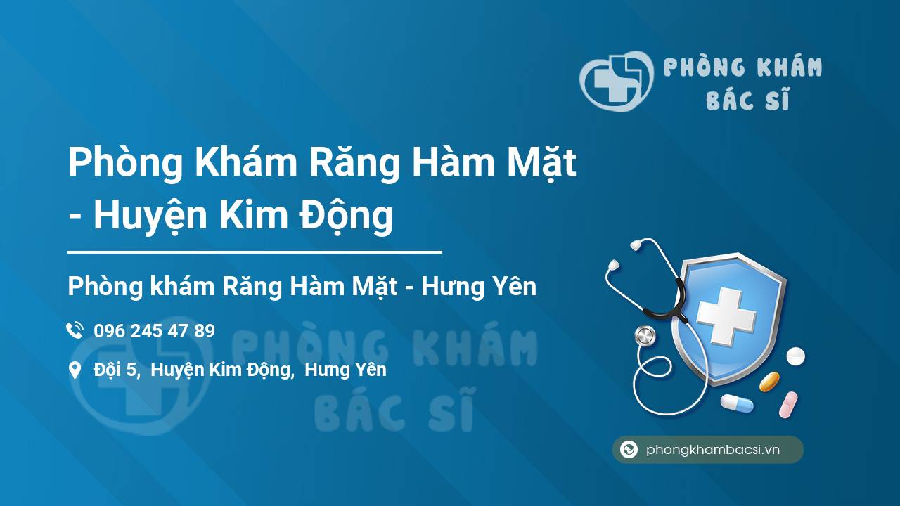 Phòng Khám Răng Hàm Mặt - Huyện Kim Động