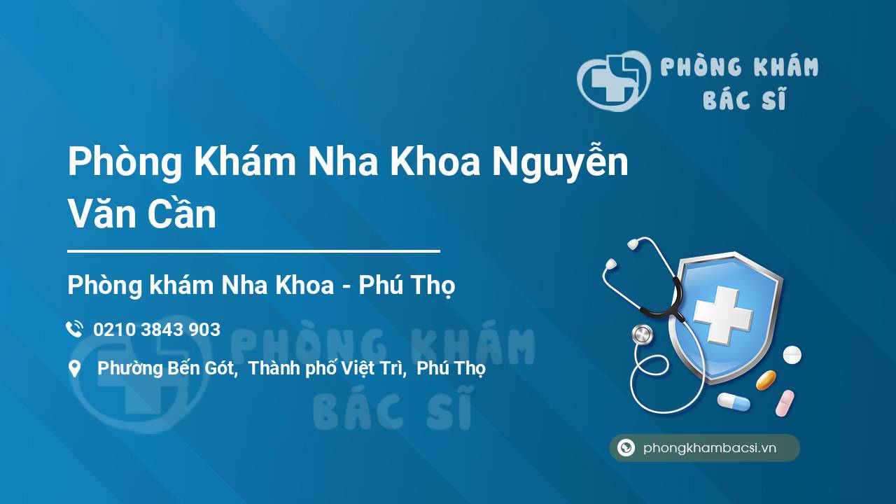 Phòng Khám Nha Khoa Nguyễn Văn Cần