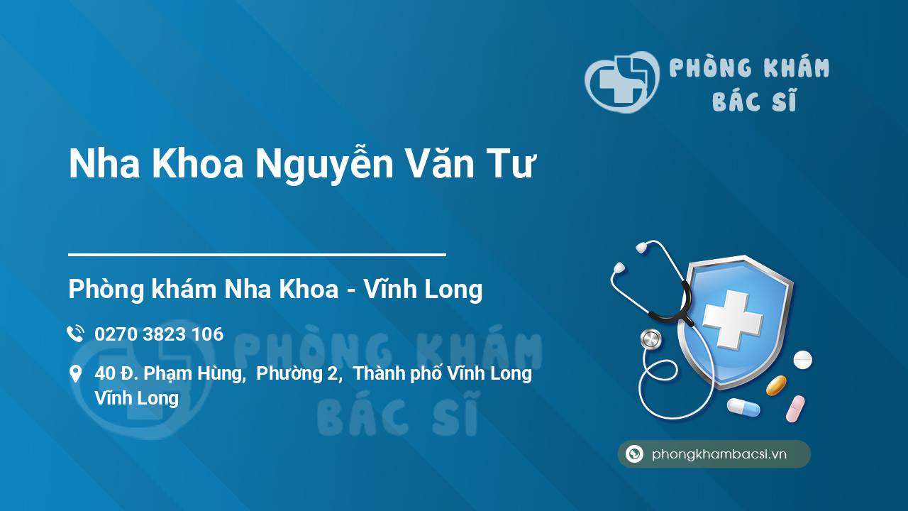 Nha Khoa Nguyễn Văn Tư