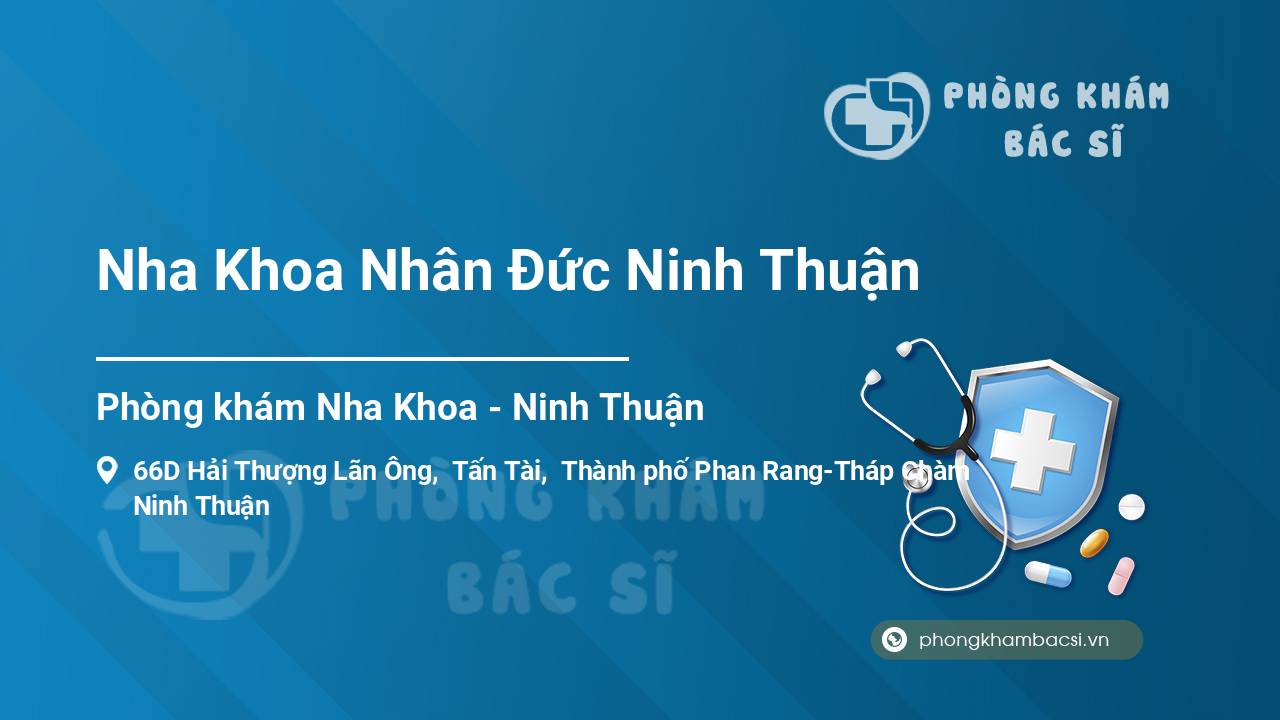 Nha Khoa Nhân Đức Ninh Thuận