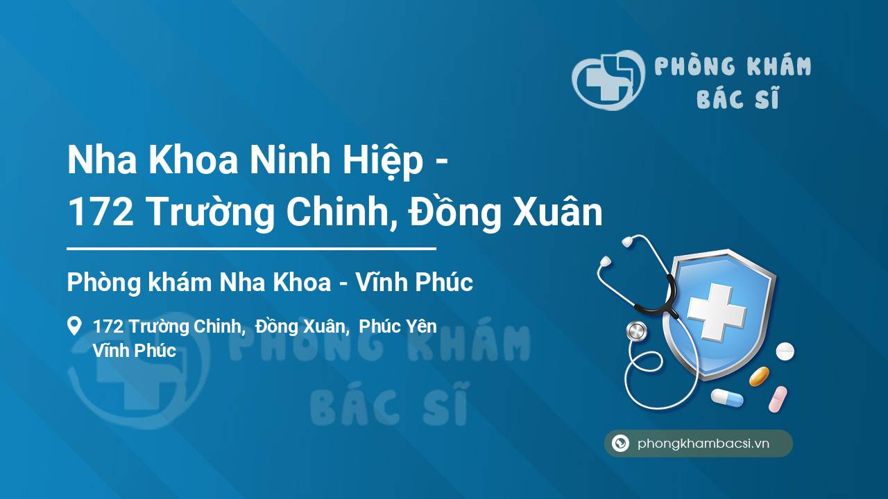 Nha Khoa Ninh Hiệp - 172 Trường Chinh, Đồng Xuân