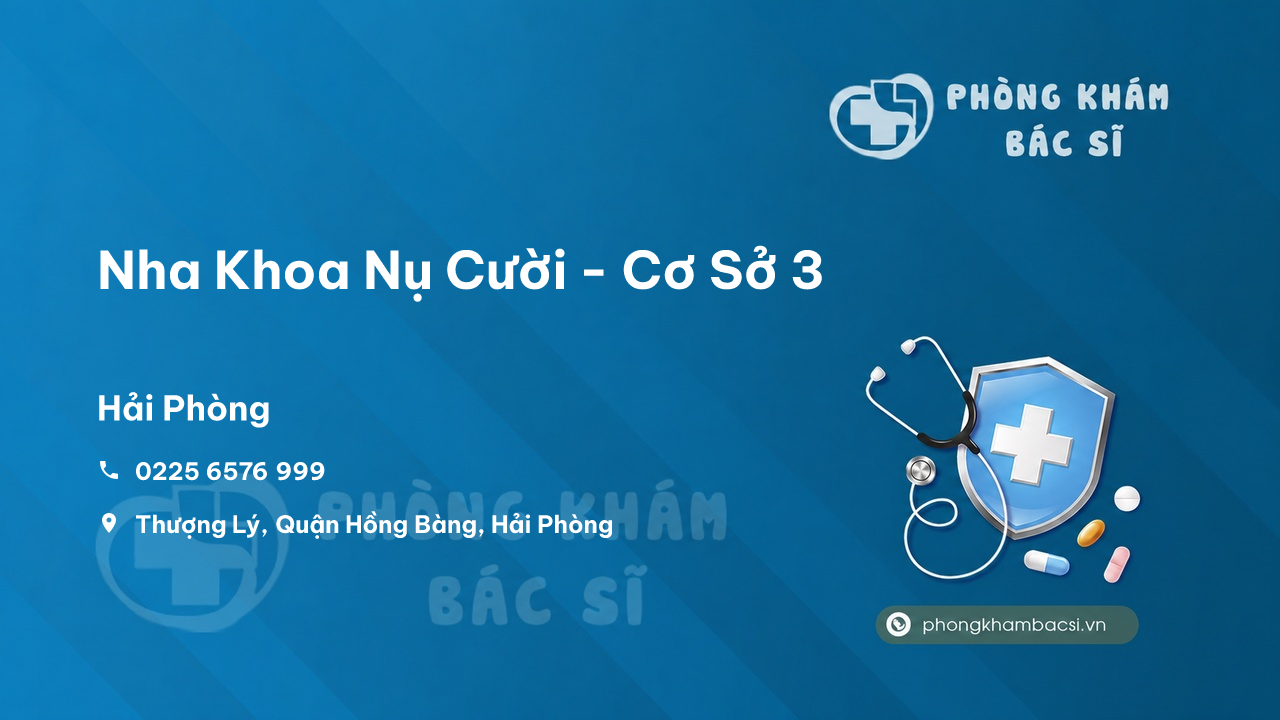 Nha Khoa Nụ Cười - Cơ Sở 3, Hồng Bàng, Hải Phòng