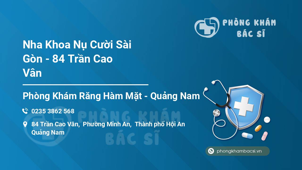 Nha Khoa Nụ Cười Sài Gòn - 84 Trần Cao Vân